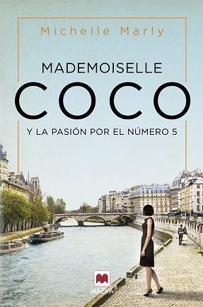 MADEMOISELLE COCO Y LA PASIÓN POR EL NÚMERO 5 | 9788417708429 | MARLY,MICHELLE | Llibreria Geli - Llibreria Online de Girona - Comprar llibres en català i castellà