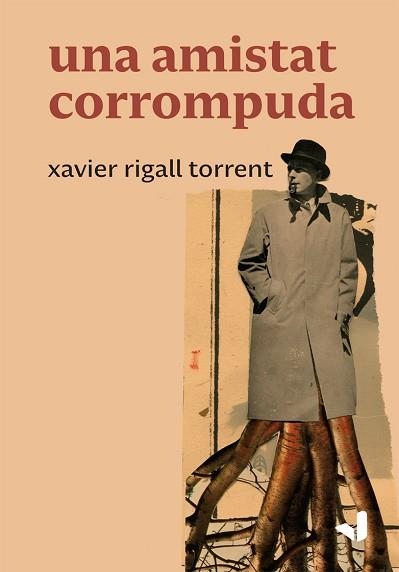 UNA AMISTAT CORROMPUDA | 9788494943737 | RIGALL TORRENT,XAVIER | Llibreria Geli - Llibreria Online de Girona - Comprar llibres en català i castellà