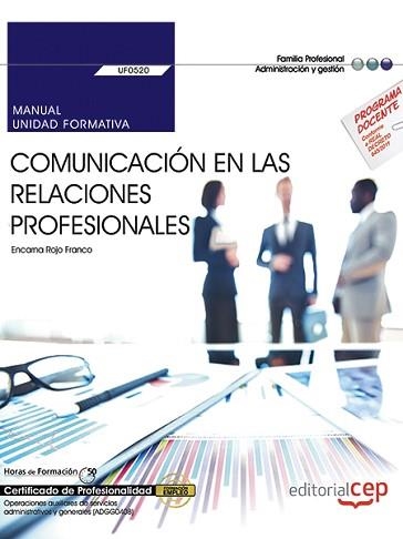 COMUNICACIÓN EN LAS RELACIONES PROFESIONALES(MANUAL.UF 0520) | 9788468175997 | FRANCO,MARÍA | Llibreria Geli - Llibreria Online de Girona - Comprar llibres en català i castellà