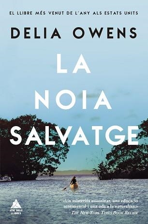 LA NOIA SALVATGE | 9788417743390 | OWENS,DELIA | Llibreria Geli - Llibreria Online de Girona - Comprar llibres en català i castellà