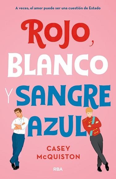 ROJO,BLANCO Y SANGRE AZUL | 9788427218697 | MCQUINSTON,CASEY | Llibreria Geli - Llibreria Online de Girona - Comprar llibres en català i castellà