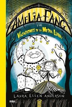 AMELIA FANG-4.AMELIA FANG Y LAS VACACIONES DE LA MEDIA LUNA | 9788427217973 | ANDERSON,LAURA ELLEN | Llibreria Geli - Llibreria Online de Girona - Comprar llibres en català i castellà