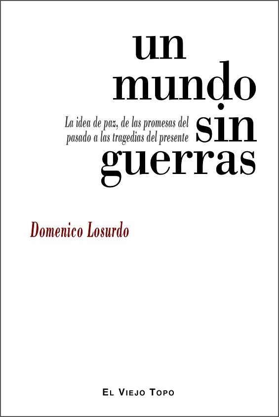 UN MUNDO SIN GUERRAS | 9788416288977 | LOSURDO,DOMENICO | Llibreria Geli - Llibreria Online de Girona - Comprar llibres en català i castellà