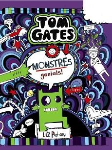 TOM GATES-15.MONSTRES GENIALS! | 9788499062860 | PICHON,LIZ | Libreria Geli - Librería Online de Girona - Comprar libros en catalán y castellano