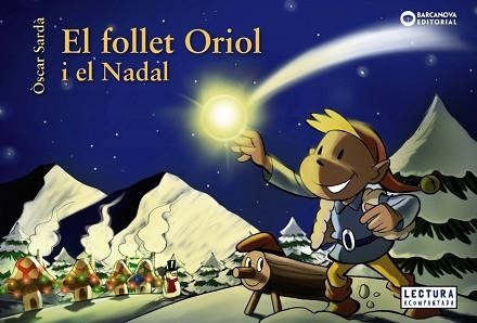 EL FOLLET ORIOL I EL NADAL | 9788448949655 | SARDÀ,ÒSCAR | Llibreria Geli - Llibreria Online de Girona - Comprar llibres en català i castellà