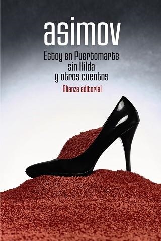 ESTOY EN PUERTOMARTE SIN HILDA Y OTROS CUENTOS | 9788491817123 | ASIMOV,ISAAC | Llibreria Geli - Llibreria Online de Girona - Comprar llibres en català i castellà