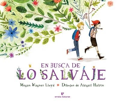 EN BUSCA DE LO SALVAJE | 9788416544790 | WAGNER LLOYD, MEGAN | Llibreria Geli - Llibreria Online de Girona - Comprar llibres en català i castellà