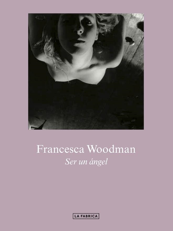 SER UN ÁNGEL | 9788417769307 | WOODMAN,FRANCESCA | Llibreria Geli - Llibreria Online de Girona - Comprar llibres en català i castellà