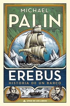 EREBUS.HISTORIA DE UN BARCO | 9788417743369 | PALIN,MICHAEL | Llibreria Geli - Llibreria Online de Girona - Comprar llibres en català i castellà