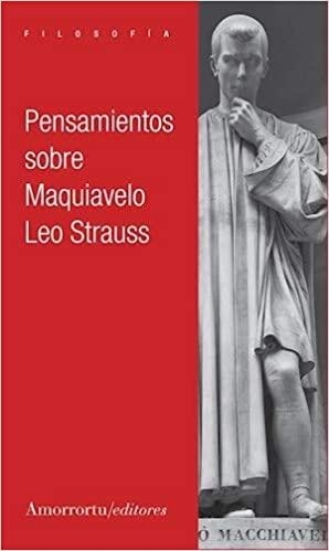 PENSAMIENTOS SOBRE MAQUIAVELO | 9789505182817 | STRAUSS,LEO | Llibreria Geli - Llibreria Online de Girona - Comprar llibres en català i castellà