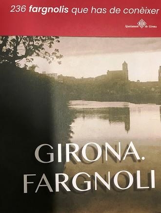 GIRONA.FARGNOLI(236 FARGNOLIS QUE HAS DE CONEIXER) | 9788484962700 | FARGNOLI | Llibreria Geli - Llibreria Online de Girona - Comprar llibres en català i castellà