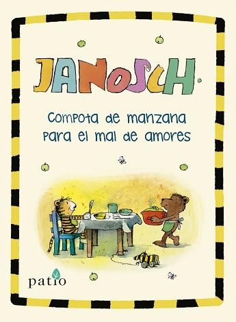 COMPOTA DE MANZANA PARA EL MAL DE AMORES | 9788417622992 | JANOSCH | Llibreria Geli - Llibreria Online de Girona - Comprar llibres en català i castellà