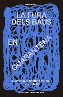 LA FURA DELS BAUS EN QUARENTENA(1979-2019) | 9788417214746 | SAUMELL,MERCÈ | Llibreria Geli - Llibreria Online de Girona - Comprar llibres en català i castellà