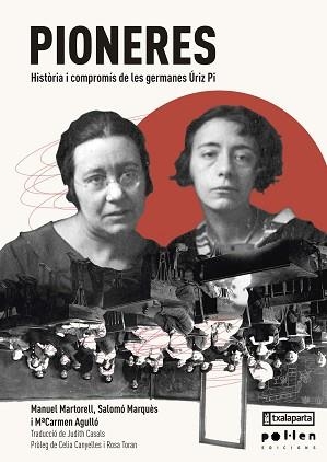 PIONERES.HISTÒRIA I COMPROMÍS DE LES GERMANES ÚRIZ PI | 9788416828685 |   | Llibreria Geli - Llibreria Online de Girona - Comprar llibres en català i castellà