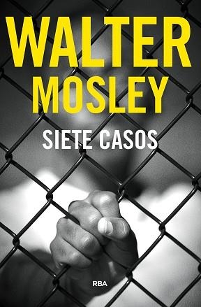 SIETE CASOS | 9788491872375 | MOSLEY,WALTER | Llibreria Geli - Llibreria Online de Girona - Comprar llibres en català i castellà