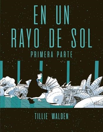 EN UN RAYO DE SOL(PRIMERA PARTE) | 9788417442330 | WALDEN,TILLIE | Llibreria Geli - Llibreria Online de Girona - Comprar llibres en català i castellà