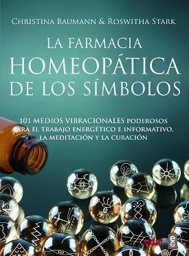 LA FARMACIA HOMEOPÁTICA DE LOS SÍMBOLOS | 9788441439696 | BAUMANN,CHRISTINA/STARK,ROSWHITA | Llibreria Geli - Llibreria Online de Girona - Comprar llibres en català i castellà