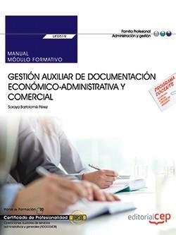 GESTIÓN AUXILIAR DE DOCUMENTACIÓN ECONÓMICO-ADMINISTRATIVA Y COMERCIAL(UF0519) | 9788468186726 | BARTOLOMÉ PÉREZ,SORAYA | Llibreria Geli - Llibreria Online de Girona - Comprar llibres en català i castellà