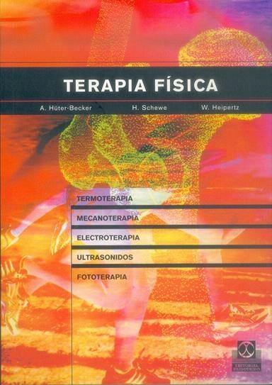 TERAPIA FISICA | 9788480198004 | HUTER,A./SCHEWE,H./HEPERTZ,W. | Llibreria Geli - Llibreria Online de Girona - Comprar llibres en català i castellà