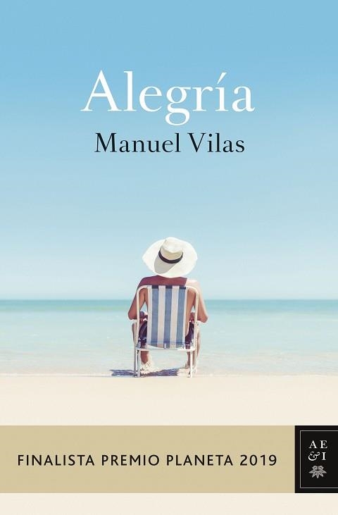 ALEGRÍA(FINALISTA PREMIO PLANETA 2019) | 9788408217855 | VILAS,MANUEL | Llibreria Geli - Llibreria Online de Girona - Comprar llibres en català i castellà