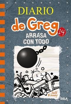 DIARIO DE GREG-14.ARRASA CON TODO | 9788427216747 | KINNEY,JEFF | Llibreria Geli - Llibreria Online de Girona - Comprar llibres en català i castellà