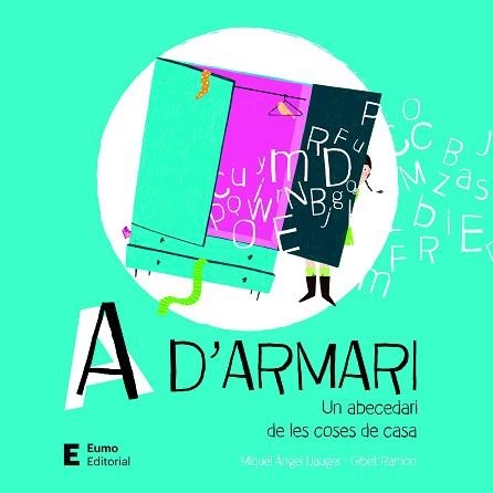 A D'ARMARI.UN ABECEDARI DE LES COSES DE CASA | 9788497666848 | LLAUGER,MIQUEL ÀNGEL/RAMON,GIBET | Libreria Geli - Librería Online de Girona - Comprar libros en catalán y castellano