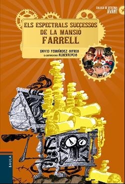 ELS ESPECTRALS SUCCESSOS DE LA MANSIÓ FARRELL | 9788447940172 | FERNÁNDEZ SIFRES,DAVID | Llibreria Geli - Llibreria Online de Girona - Comprar llibres en català i castellà