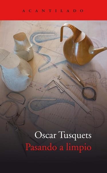 PASANDO A LIMPIO | 9788417902049 | TUSQUETS,OSCAR | Llibreria Geli - Llibreria Online de Girona - Comprar llibres en català i castellà