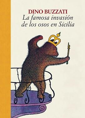 LA FAMOSA INVASIÓN DE LOS OSOS EN SICILIA | 9788416529773 | BUZZATI,DINO | Llibreria Geli - Llibreria Online de Girona - Comprar llibres en català i castellà