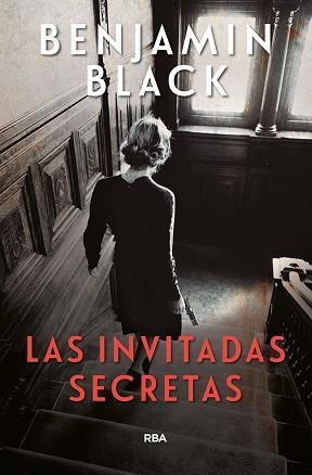 LAS INVITADAS SECRETAS | 9788491870814 | BLACK,BENJAMIN | Libreria Geli - Librería Online de Girona - Comprar libros en catalán y castellano