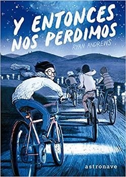 Y ENTONCES NOS PERDIMOS | 9788467936445 | ANDREWS,RYAN | Llibreria Geli - Llibreria Online de Girona - Comprar llibres en català i castellà