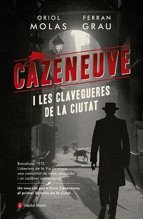 CAZENEUVE I LES CLAVEGUERES DE LA CIUTAT | 9788494853258 | MOLAS,ORIOL/GRAU,FERRAN | Llibreria Geli - Llibreria Online de Girona - Comprar llibres en català i castellà