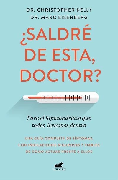 SALDRÉ DE ESTA, DOCTOR? PARA EL HIPOCONDRÍACO QUE TODOS LLEVAMOS DENTRO | 9788417664633 | KELLY,CHRISTOPHER/EISENBERG,MARC | Llibreria Geli - Llibreria Online de Girona - Comprar llibres en català i castellà