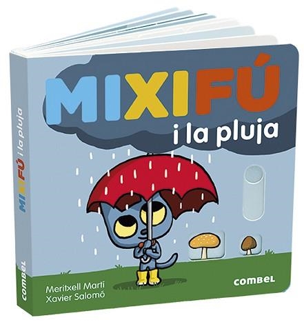 MIXIFÚ I LA PLUJA | 9788491014959 | MARTÍ ORRIOLS,MERITXELL/SALOMÓ,XAVIER | Llibreria Geli - Llibreria Online de Girona - Comprar llibres en català i castellà