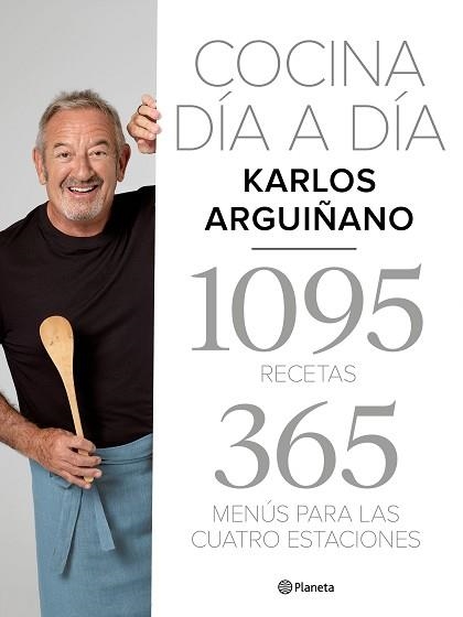 COCINA DÍA A DÍA.1095 RECETAS.365 MENÚS PARA LAS CUATRO ESTACIONES | 9788408217275 | ARGUIÑANO,KARLOS | Llibreria Geli - Llibreria Online de Girona - Comprar llibres en català i castellà