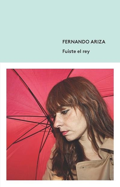 FUISTE EL REY | 9788412094312 | ARIZA,FERNANDO | Llibreria Geli - Llibreria Online de Girona - Comprar llibres en català i castellà