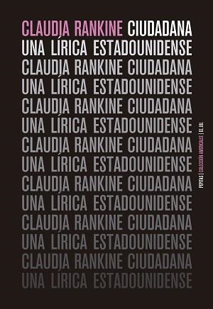 CIUDADANA.UNA LÍRICA ESTADOUNIDENSE | 9788417386443 | RANKINE,CLAUDIA | Llibreria Geli - Llibreria Online de Girona - Comprar llibres en català i castellà