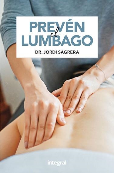 PREVÉN EL LUMBAGO | 9788491182085 | SAGRERA,JORDI | Llibreria Geli - Llibreria Online de Girona - Comprar llibres en català i castellà