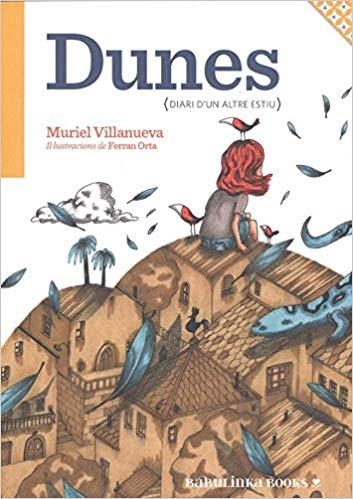 DUNES.DIARI D'UN ALTRE ESTIU(PREMI LLIBRETER 2020 DE LITERATURA INFANTIL I JUVENIL DE LITERATURA CATALANA) | 9788412080810 | VILLANUEVA PERARNAU,MURIEL | Llibreria Geli - Llibreria Online de Girona - Comprar llibres en català i castellà