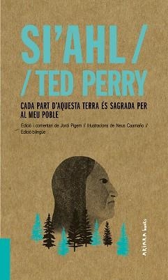 CADA PART D'AQUESTA TERRA ÉS SAGRADA PER AL MEU POBLE | 9788417440480 | SI'AHL/PERRY,TED | Llibreria Geli - Llibreria Online de Girona - Comprar llibres en català i castellà