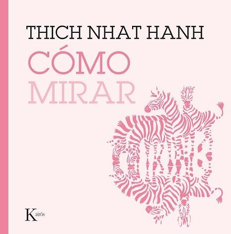 CÓMO MIRAR | 9788499887227 | HANH,THICH NHAT | Llibreria Geli - Llibreria Online de Girona - Comprar llibres en català i castellà