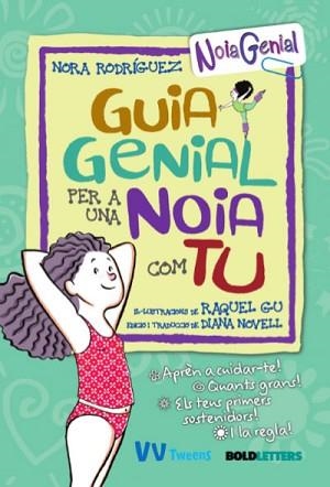 GUIA GENIAL PER A UNA NOIA COM TU | 9788468271125 | RODRÍGUEZ,NORA/GU,RAQUEL | Llibreria Geli - Llibreria Online de Girona - Comprar llibres en català i castellà