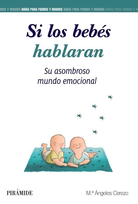 SI LOS BEBÉS HABLARAN.SU ASOMBROSO MUNDO EMOCIONAL | 9788436841930 | CEREZO,MARÍA ÁNGELES | Llibreria Geli - Llibreria Online de Girona - Comprar llibres en català i castellà