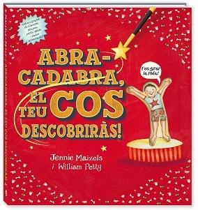 ABRACADABRA EL TEU COS DESCOBRIRÀS | 9788417497484 | PETTY,WILLIAM/MAIZELS,JENNIE | Llibreria Geli - Llibreria Online de Girona - Comprar llibres en català i castellà