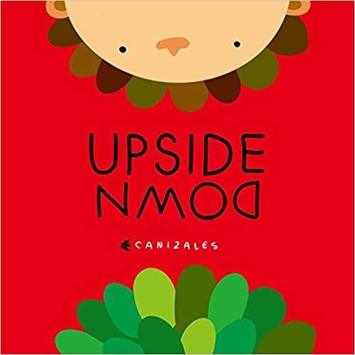 UPSIDE DOWN | 9781935242338 | CANIZALES | Llibreria Geli - Llibreria Online de Girona - Comprar llibres en català i castellà