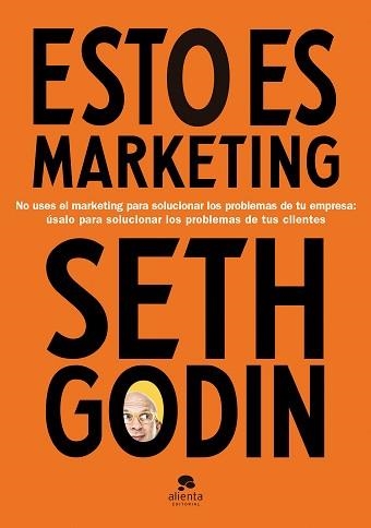 ESTO ES MARKETING | 9788417568269 | GODIN,SETH | Llibreria Geli - Llibreria Online de Girona - Comprar llibres en català i castellà