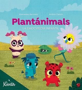 PLANTÁNIMALS.LA EMOCIPEDIA INFANTIL | 9788426727435 | BERMEJO BOIXAREU,MERCEDES/PABÓN,ANDRÉS | Llibreria Geli - Llibreria Online de Girona - Comprar llibres en català i castellà