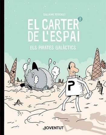 EL CARTER DE L'ESPAI-2.ELS PIRATES GALÀCTICS | 9788426146250 | PERREAULT, GUILLAUME | Llibreria Geli - Llibreria Online de Girona - Comprar llibres en català i castellà