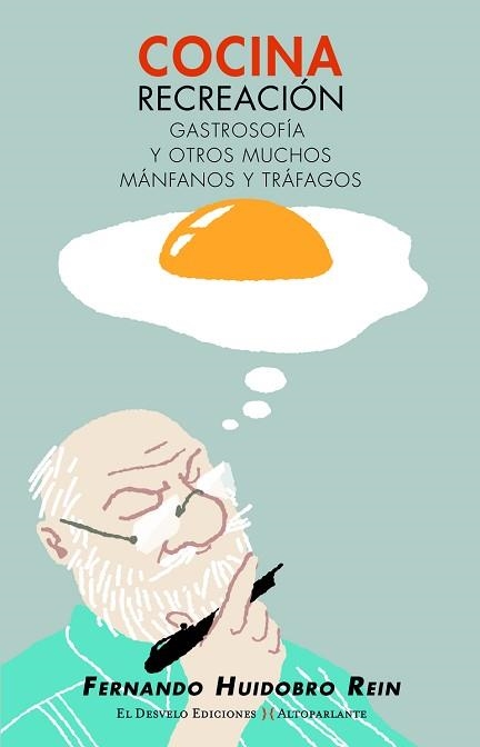 COCINA RECREACIÓN.GASTROSOFÍA Y OTROS MUCHOS MÁNFANOS Y TRÁFAGOS | 9788412119619 | HUIDOBRO REIN,FERNANDO | Libreria Geli - Librería Online de Girona - Comprar libros en catalán y castellano