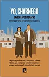 YO,CHARNEGO.MEMORIA PERSONAL DE LA EMIGRACIÓN A CATALUÑA | 9788490979075 | LÓPEZ MENACHO,JAVIER | Llibreria Geli - Llibreria Online de Girona - Comprar llibres en català i castellà